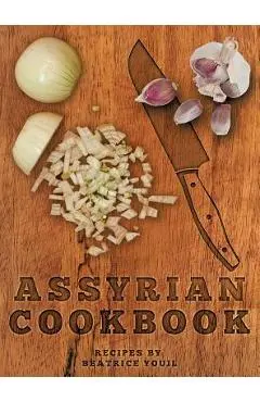 Assyrian Cookbook - Beatrice Youil