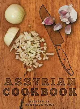 Assyrian Cookbook, Hardcover/Beatrice Youil