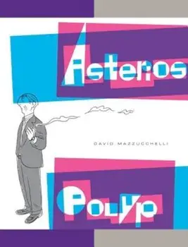 Asterios Polyp, Hardcover/David Mazzucchelli