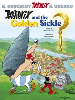 Asterix and the Golden Sickle, Paperback/Rene Goscinny