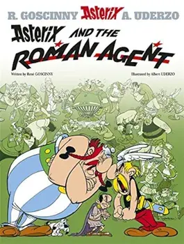 Asterix and the Roman Agent, Hardcover/Rene Goscinny
