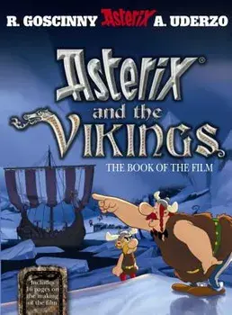 Asterix and the Vikings: The Book of the Film/Rene Goscinny