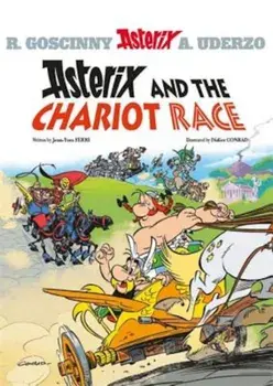 Asterix: Asterix and the Chariot Race: Album 37, Hardcover/Jean-Yves Ferri