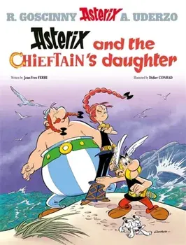 Asterix: Asterix and the Chieftain's Daughter. Album 38, Paperback/Jean-Yves Ferri