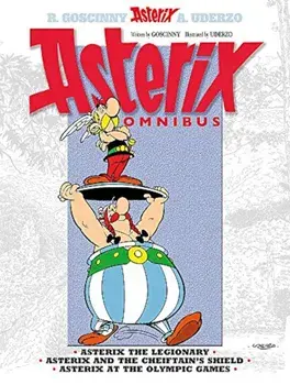 Asterix Omnibus 4: Books 10, 11 & 12: Asterix the Legionary, Asterix and the Chieftain's Shield, Asterix at the Olympic Games, Hardcover/Rene Uderzo