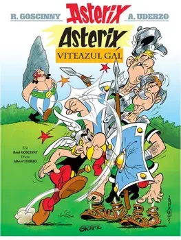 Asterix, viteazul gal. Seria Asterix. Volumul 1/Rene Goscinny