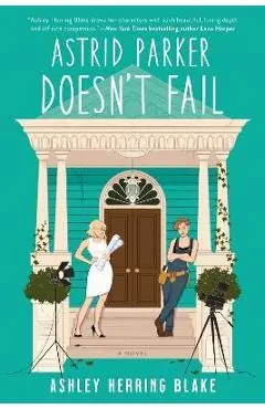 Astrid Parker Doesn't Fail - Ashley Herring Blake