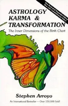 Astrology/Karma & Transformation 2nd Ed, Paperback/Stephen Arroyo