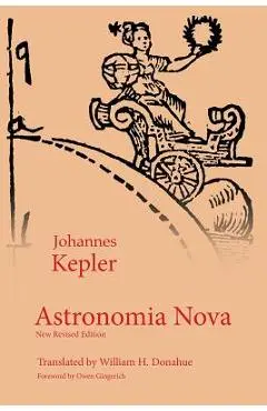 Astronomia Nova - Johannes Kepler