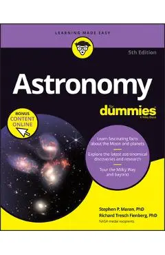 Astronomy for Dummies, (+ Chapter Quizzes Online) - Stephen P. Maran