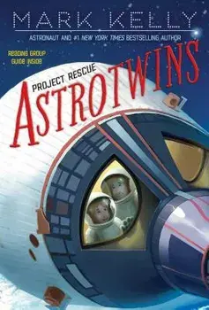 Astrotwins -- Project Rescue, Paperback/Mark Kelly