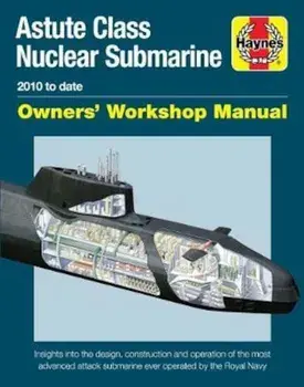 Astute Class Nuclear Submarine, Hardcover/Jonathan Gates