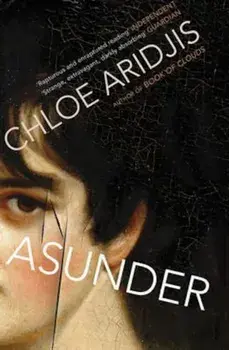 Asunder, Paperback/Chloe Aridjis