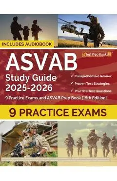 ASVAB Study Guide 2025-2026: 9 Practice Exams and ASVAB Prep Book [15th Edition] - Lydia Morrison