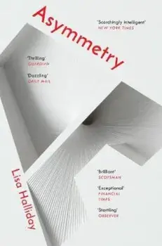 Asymmetry, Paperback/Lisa Halliday
