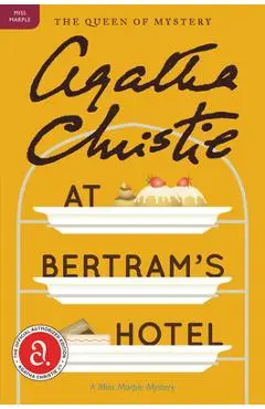 At Bertram's Hotel: A Miss Marple Mystery - Agatha Christie