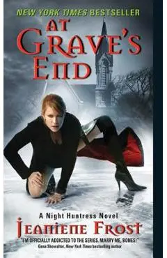 At Grave's End: A Night Huntress Novel - Jeaniene Frost