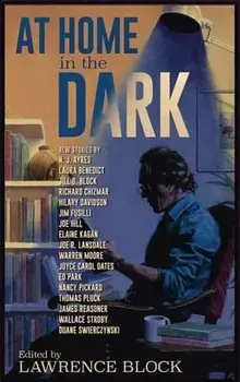 At Home in the Dark, Hardcover/Lawrence Block
