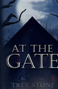At The Gate, Paperback/Trey Stone