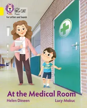 At the Medical Room. Band 03/Yellow, Paperback/Helen Dineen