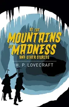 At the Mountains of Madness & Other Stories, Paperback/H. P. Lovecraft