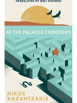 At the Palaces of Knossos, Paperback/Nikos Kazantzakis