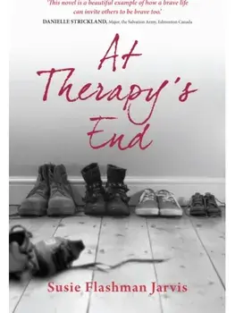 At Therapy's End. Facing the past would give them hope for the future, Paperback/Susie Flashman Jarvis