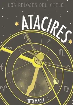 Atacires: Los relojes del cielo, Paperback/Tito Maci