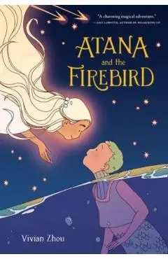 Atana and the Firebird - Vivian Zhou
