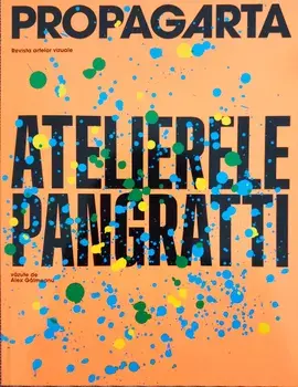 Atelierele Pangratti. Revista Propagarta Nr. 3. Revista artelor vizuale/Alex Galmeanu