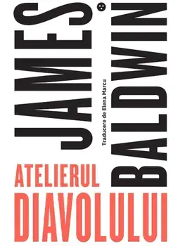 Atelierul diavolului/James Baldwin