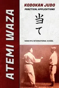 Atemi Waza Kodokan Judo - Practical Applications, Paperback/Jose A. Caracena