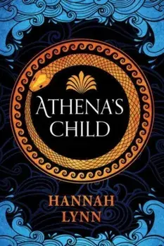 Athena's Child, Paperback/Hannah Lynn