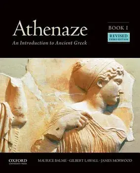 Athenaze, Book I: An Introduction to Ancient Greek, Paperback/Maurice Balme