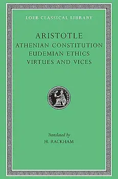 Athenian Constitution. Eudemian Ethics. Virtues and Vices, Hardback/Aristotle