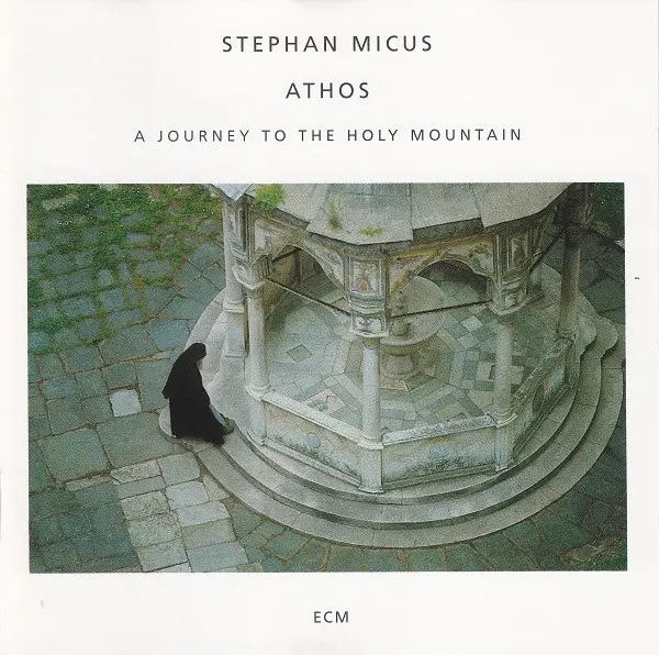 Athos (A Journey To The Holy Mountain) | Stephan Micus