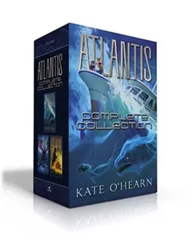 Atlantis Complete Collection (Boxed Set). Escape from Atlantis; Return to Atlantis; Secrets of Atlantis, Boxed Set, Hardback/Kate O'Hearn