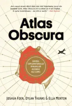 Atlas obscura/Joshua Foer, Dylan Thuras, Ella Morton
