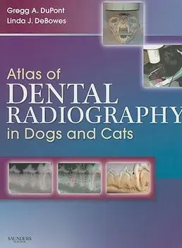 Atlas of Dental Radiography in Dogs and Cats, Hardcover/Gregg A. DuPont