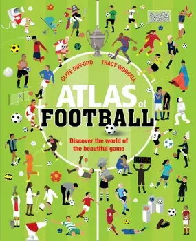 Atlas of Football, Paperback/Clive Gifford