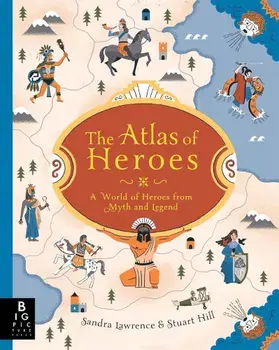 Atlas of Heroes, Hardcover/Sandra Lawrence