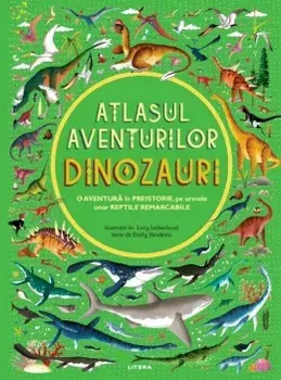 Atlasul aventurilor. Dinozauri/***