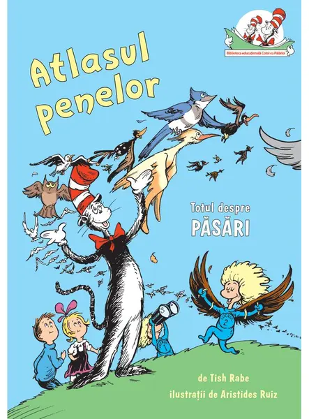Atlasul penelor. Totul despre pasari