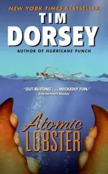 Atomic Lobster, Paperback/Tim Dorsey