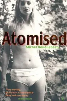 Atomised, Paperback/Michel Houellebecq