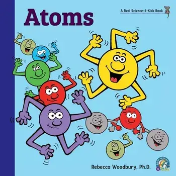 Atoms, Paperback/Rebecca Woodbury