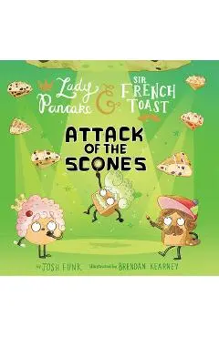 Attack of the Scones: Volume 6 - Josh Funk
