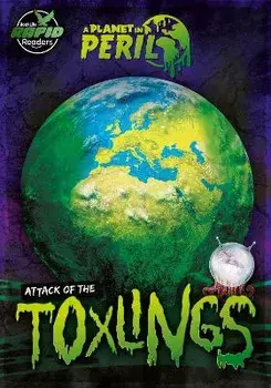 Attack of the Toxlings, Paperback/Robin Twiddy