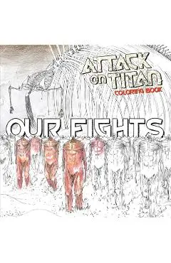 Attack on Titan Coloring Book 2: Our Fights - Hajime Isayama