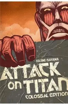 Attack on Titan: Colossal Edition, Volume 1 - Hajime Isayama